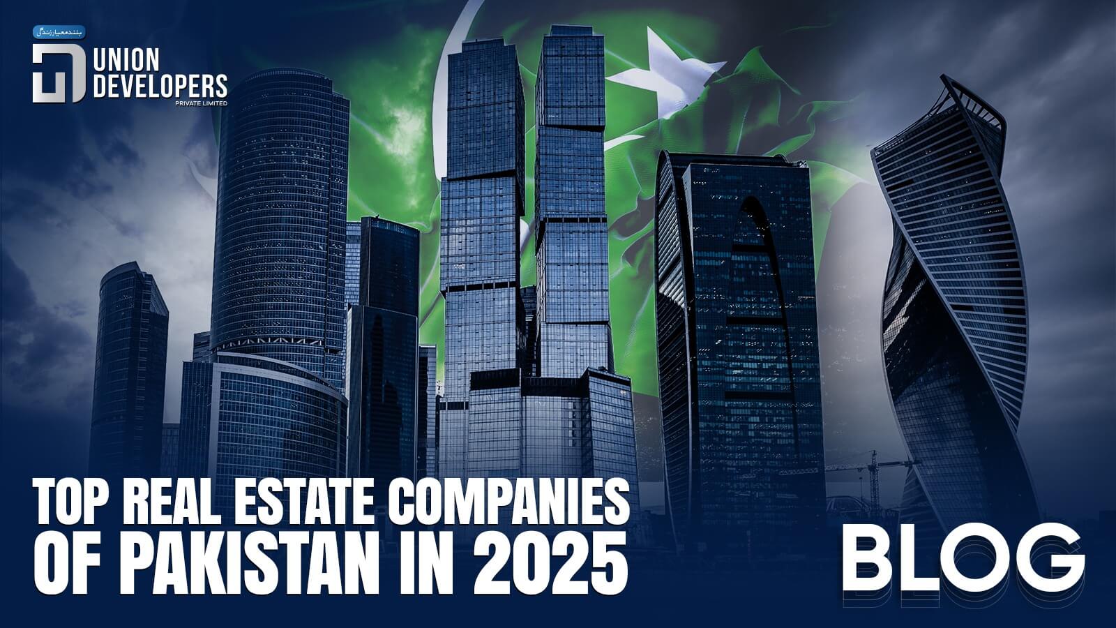 Top Real Estate Companies of Pakistan in 2025