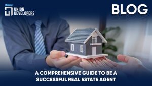 Guide to be a Successful Real Estate Agent
