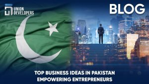 Top Business Ideas in Pakistan