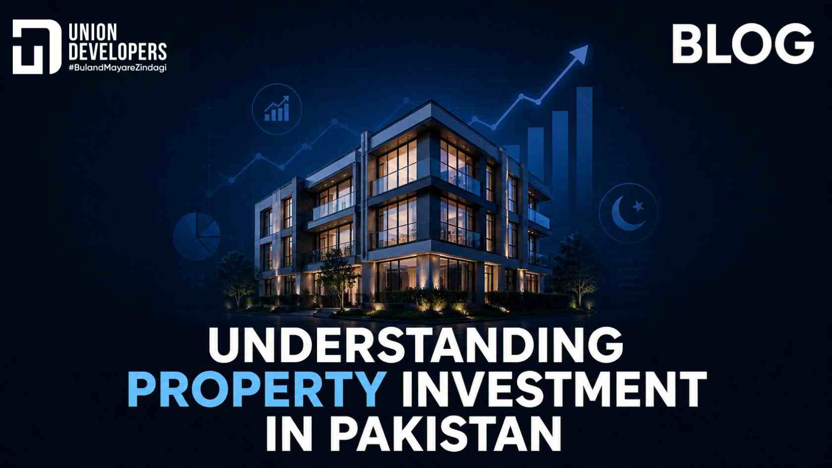 Understanding Property Investment in Pakistan