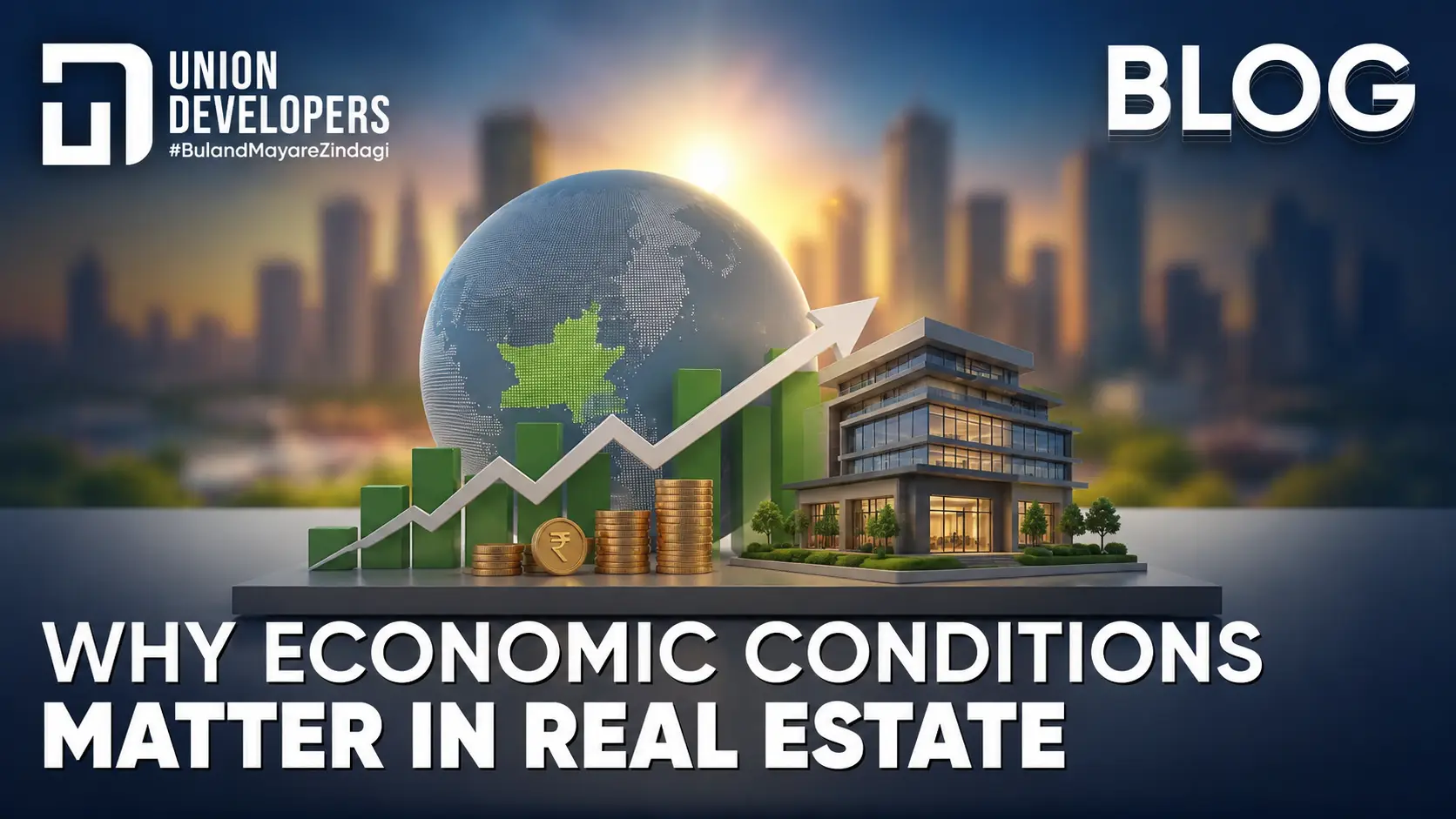 Why Economic Conditions Matter in Real Estate