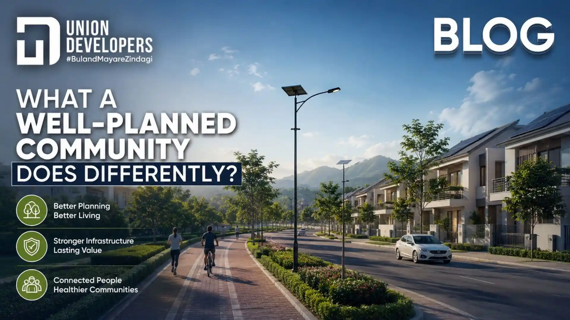 What a Well-planned Community Does Differently