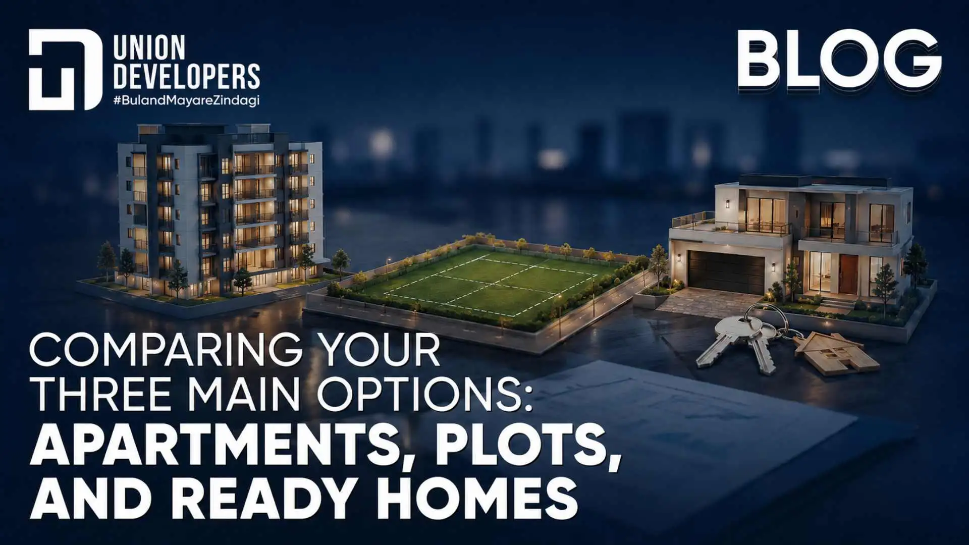 Comparing Your Three Main Options Apartments, Plots, and Ready Homes