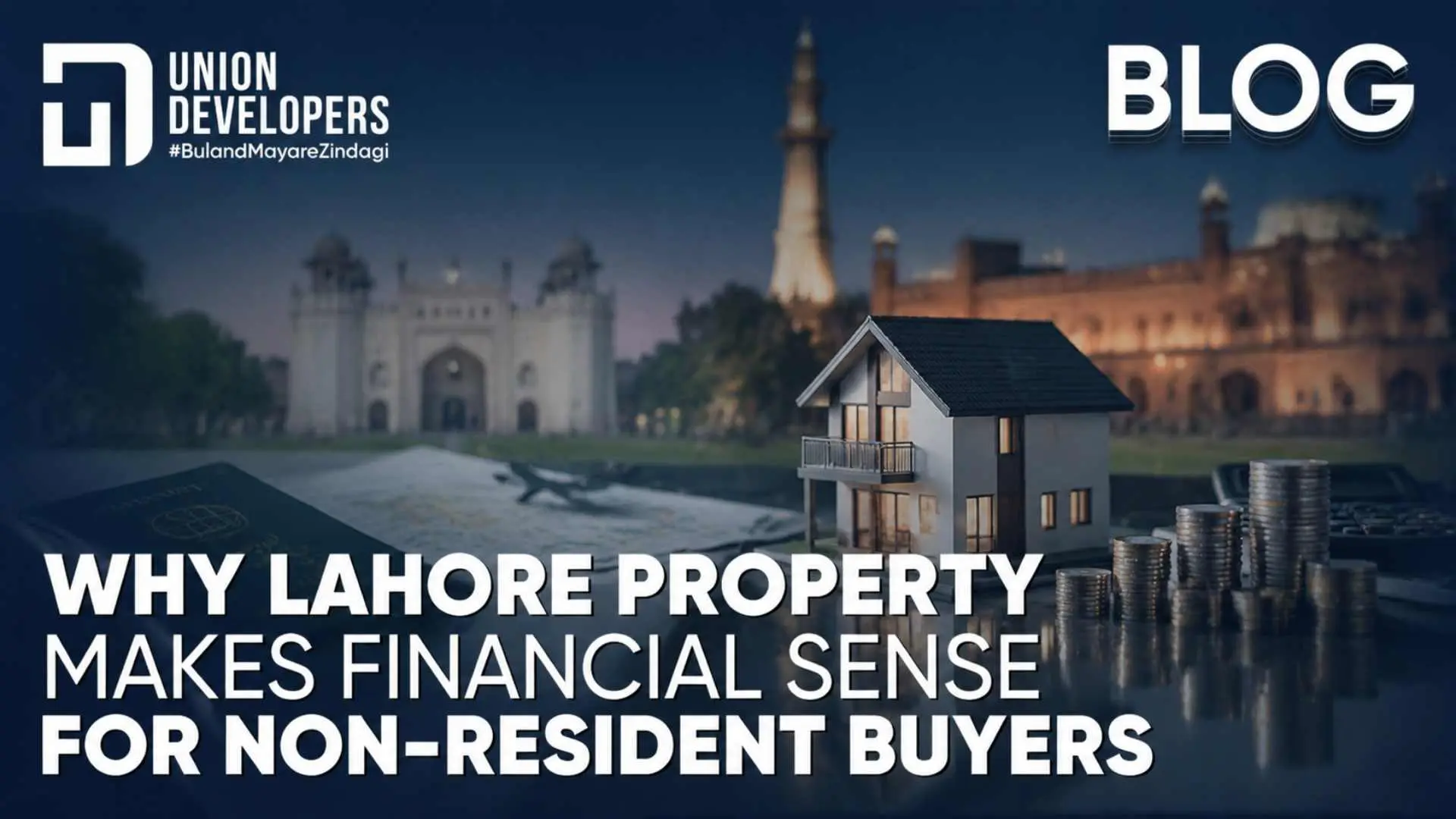 Why Lahore Property Makes Financial Sense for Non-Resident Buyers