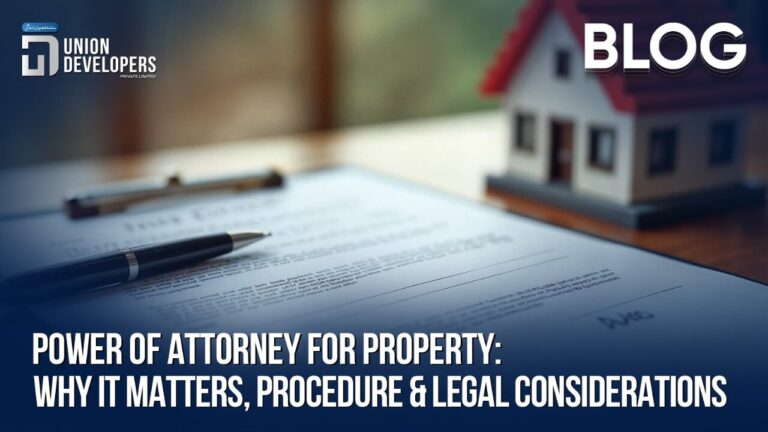 Power of Attorney for Property Why it Matters, Procedure & Legal Considerations
