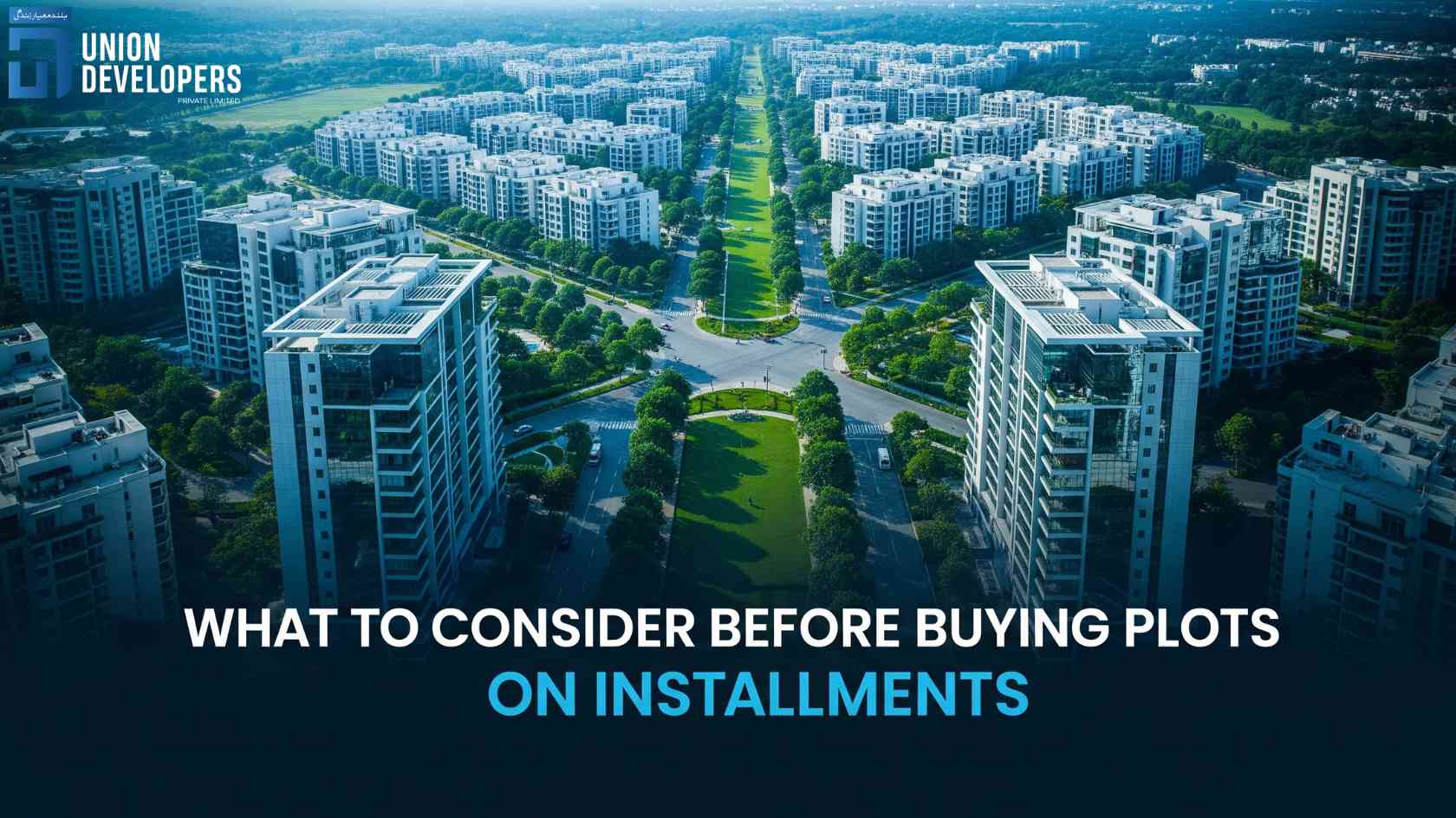 What to Consider Before Buying Plots on Installments