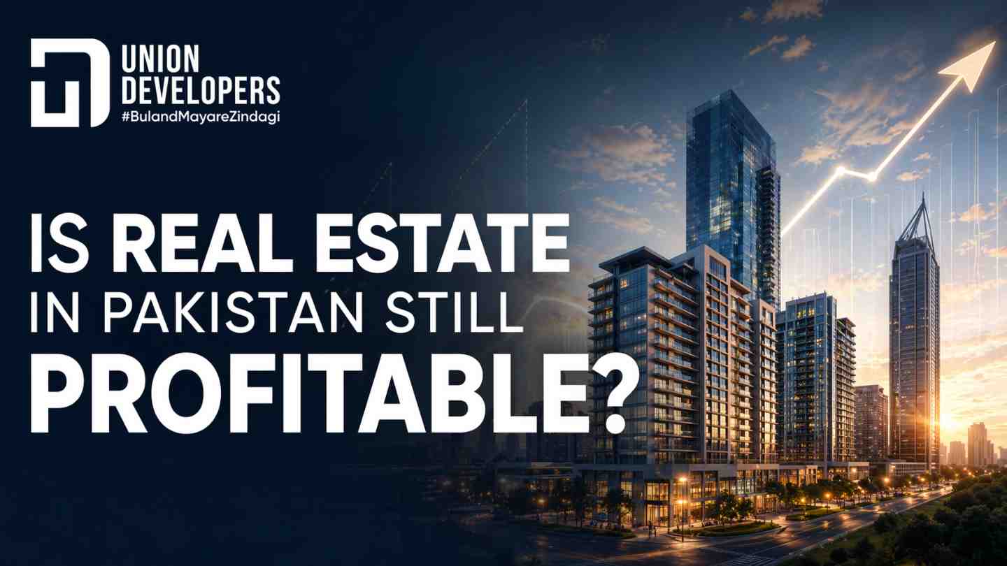 Is Real Estate in Pakistan Still Profitable