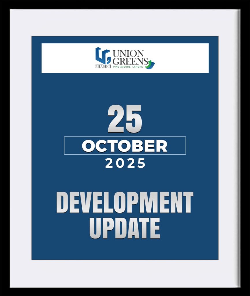 union greens phase 2, 25 oct 2025 development updates