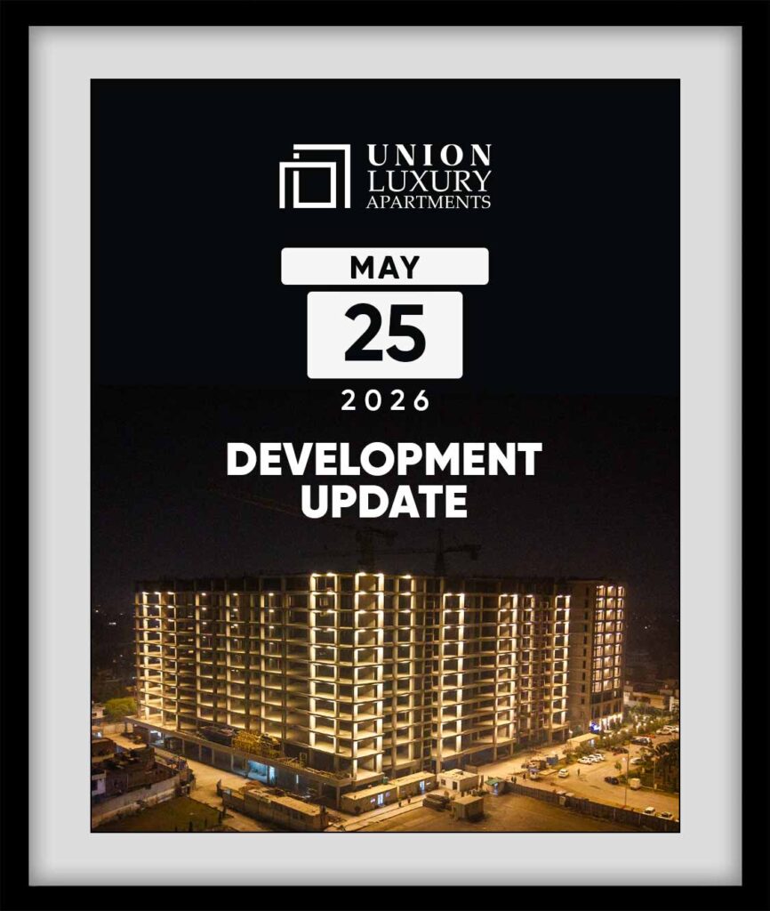 union luxury apartments development updates 25 may 2026