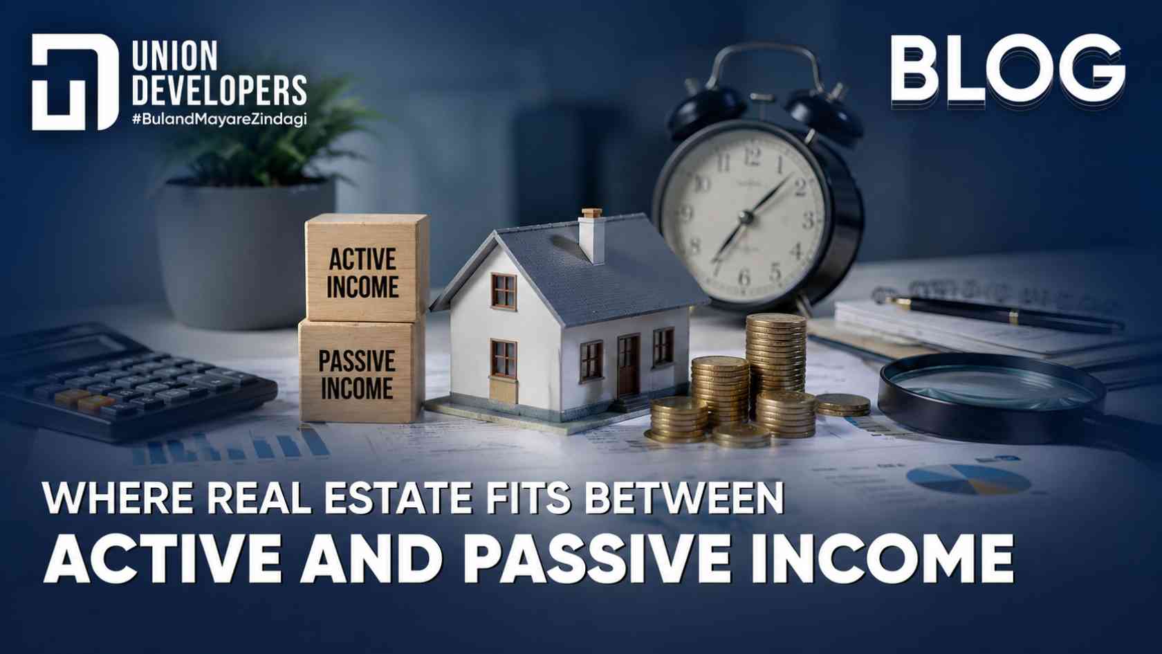 Where Real Estate Fits Between Active and Passive Income