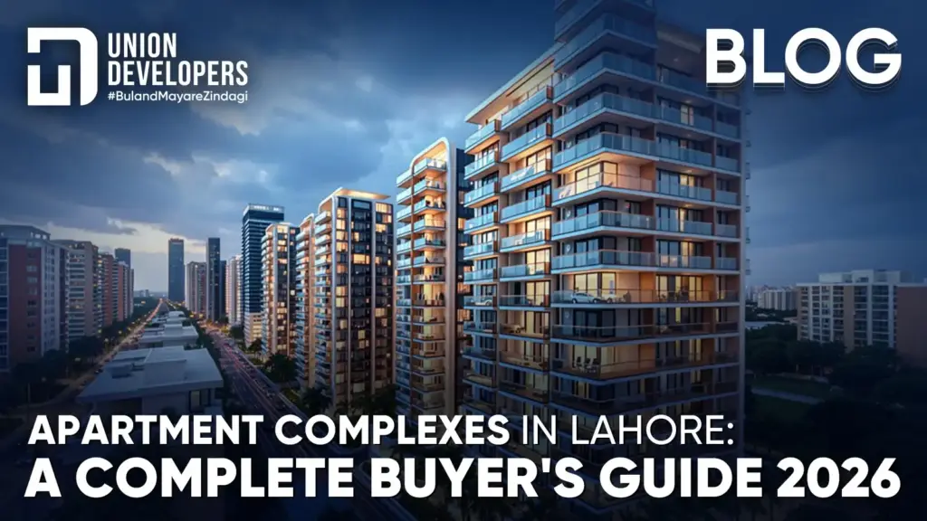 Apartment Complexes in Lahore A Complete Buyer's Guide 2026