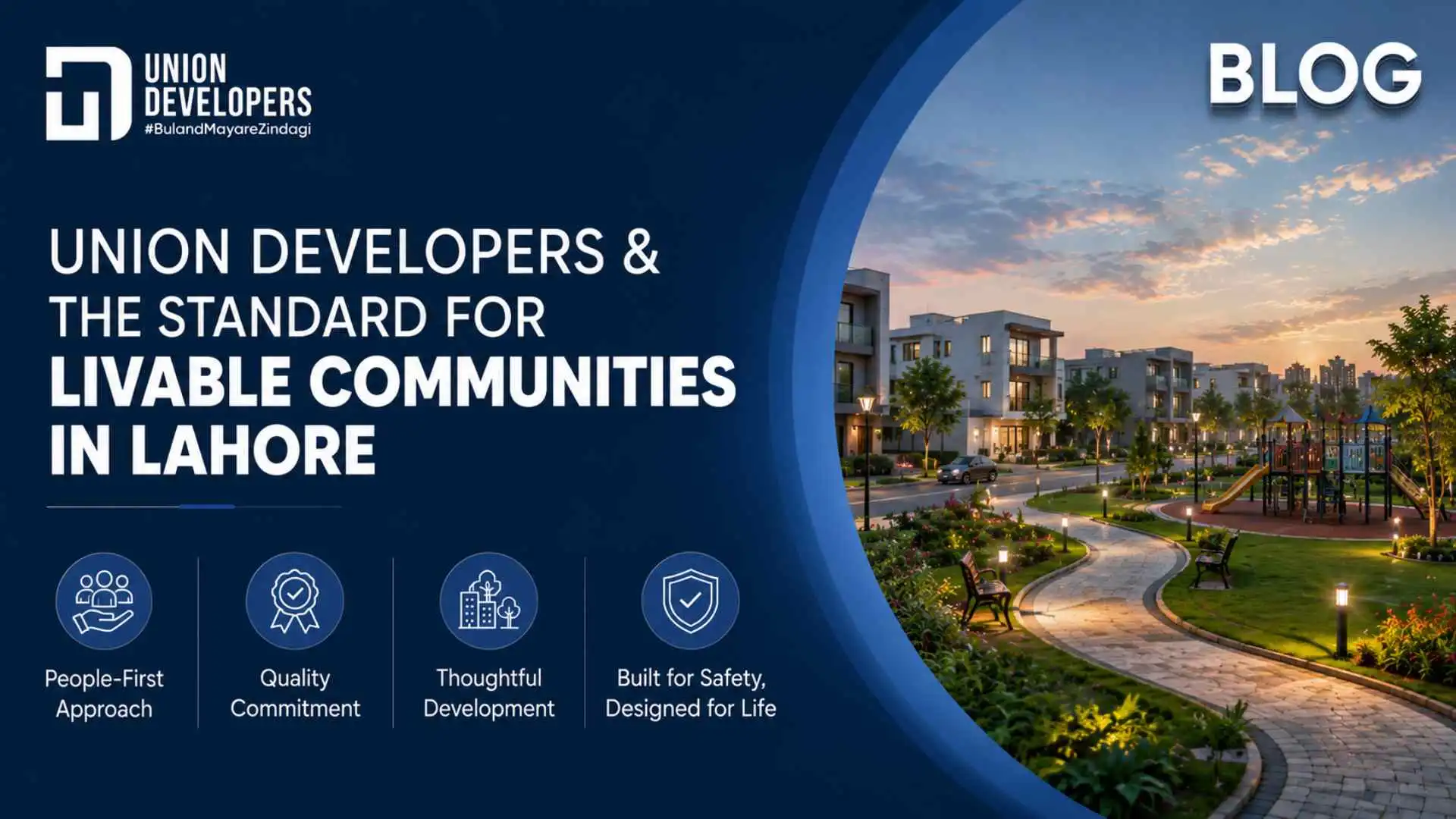 Union Developers & the Standard for Livable Communities in Lahore