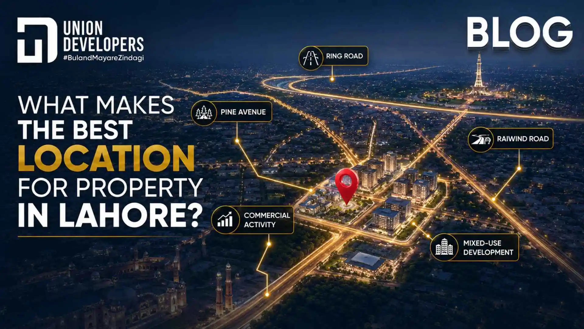 What Makes the Best Location for Property in Lahore