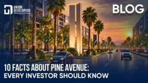 10 Facts About Pine Avenue Lahore Every Investor Should Know